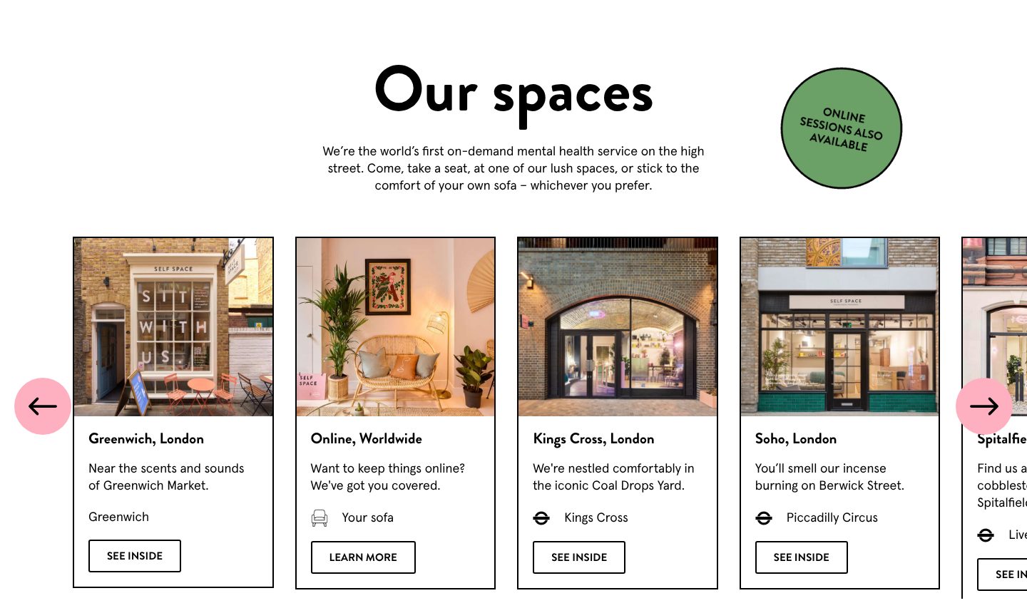 In person, online, or both, on the Self Space website